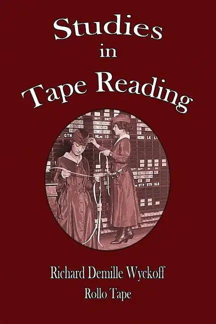 Studies in Tape Reading - Paperback