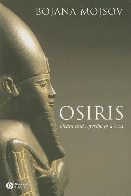 Osiris: Death and Afterlife of a God - Paperback