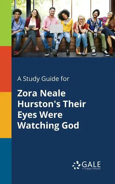 A Study Guide for Zora Neale Hurston's Their Eyes Were Watching God - Paperback