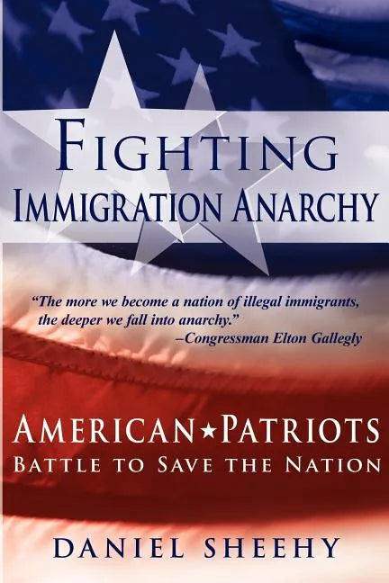 Fighting Immigration Anarchy - Paperback