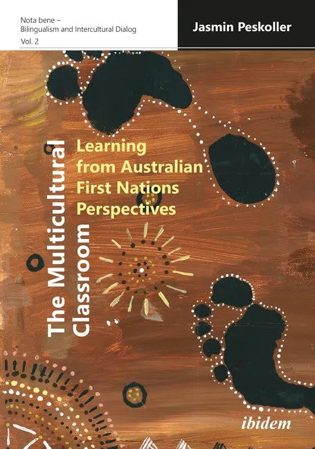 The Multicultural Classroom: Learning from Australian First Nations Perspectives - Paperback