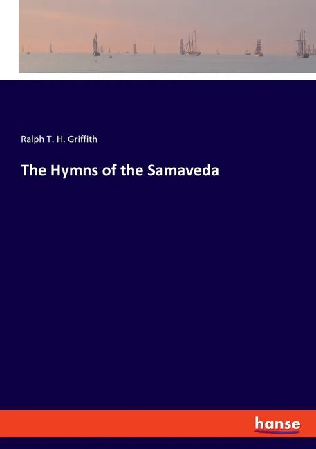 The Hymns of the Samaveda - Paperback