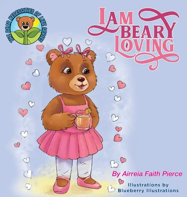 I am BEARY Loving - Hardcover