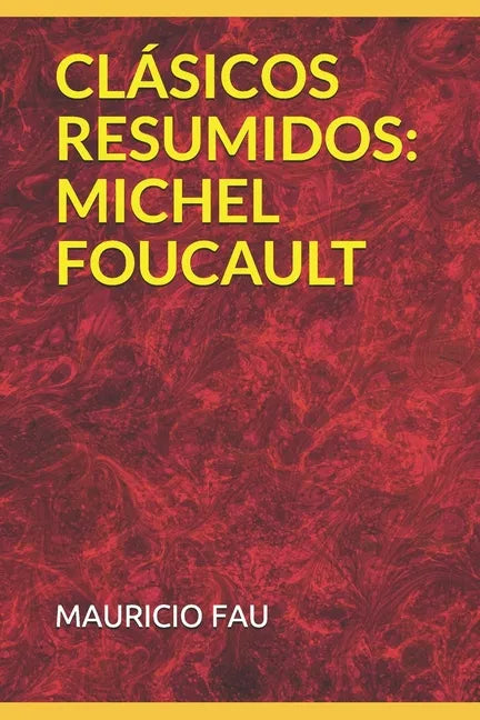 Clásicos Resumidos: Michel Foucault - Paperback