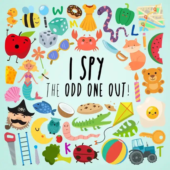 I Spy - The Odd One Out: A Fun Guessing Game for 3-5 Year Olds - Paperback
