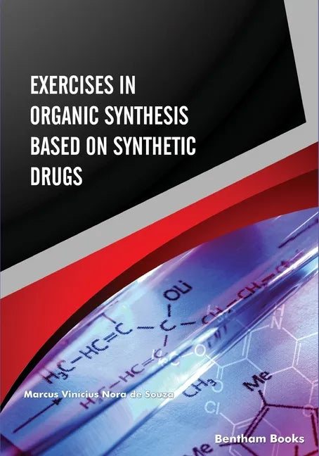 Exercises in Organic Synthesis Based on Synthetic Drugs - Paperback