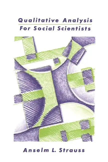 Qualitative Analysis for Social Scientists - Paperback