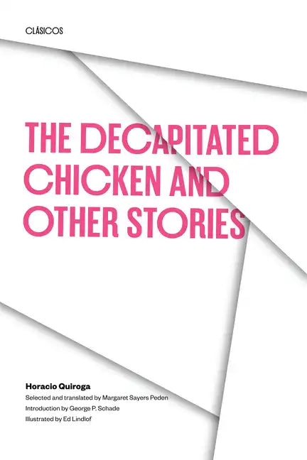 The Decapitated Chicken and Other Stories - Paperback