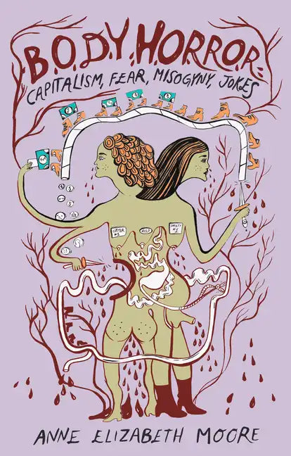 Body Horror: Capitalism, Fear, Misogyny, Jokes - Paperback