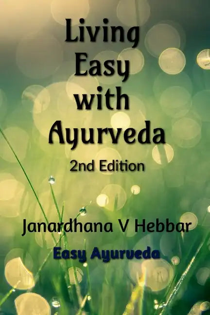 Living Easy With Ayurveda - Paperback