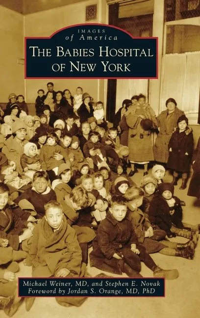 Babies Hospital of New York - Hardcover