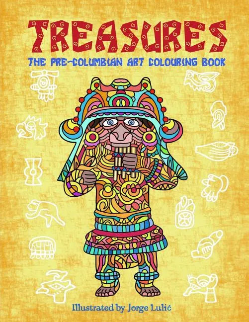Treasures: The Pre-Columbian Art Colouring Book - Paperback