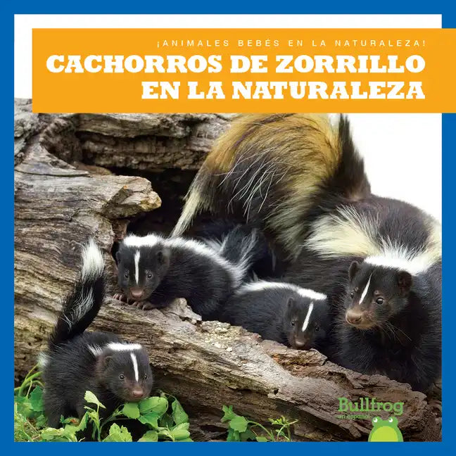 Cachorros de Zorrillo En La Naturaleza (Skunk Kits in the Wild) - Library Binding