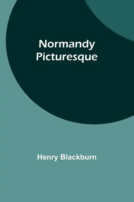 Normandy Picturesque - Paperback