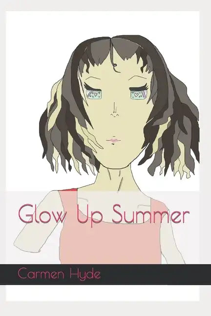 Glow Up Summer - Paperback