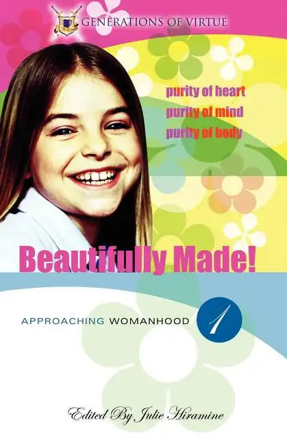 Beautifully Made!: Approaching Womanhood (Book 1) - Paperback