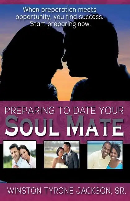 Preparing to Date Your Soul Mate - Paperback