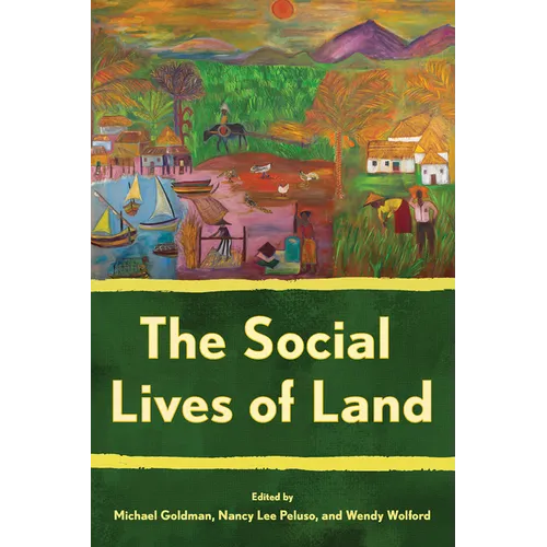The Social Lives of Land - Paperback