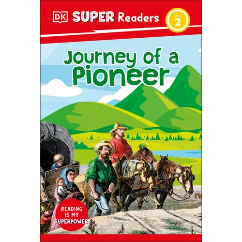 DK Super Readers Level 2 Journey of a Pioneer - Hardcover