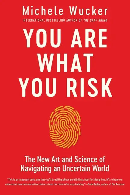 You Are What You Risk - Paperback