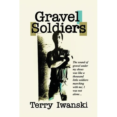Gravel Soldiers - Paperback