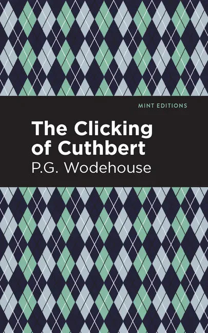 The Clicking of Cuthbert - Hardcover