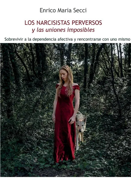 Los Narcisistas Perversos y las uniones imposibles - Paperback