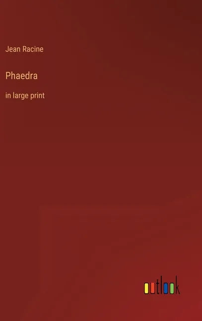 Phaedra: in large print - Hardcover