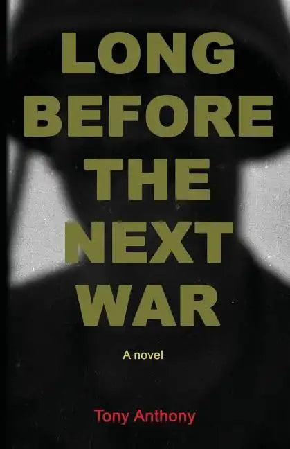 Long Before the Next War - Paperback