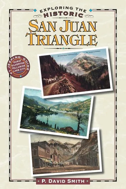Exploring the Historic San Juan Triangle - Paperback