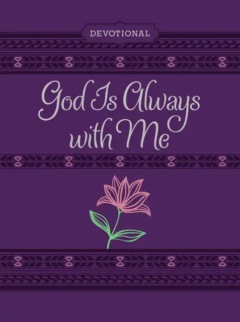 God Is Always with Me Ziparound Devotional: 365 Daily Devotional - Imitation Leather