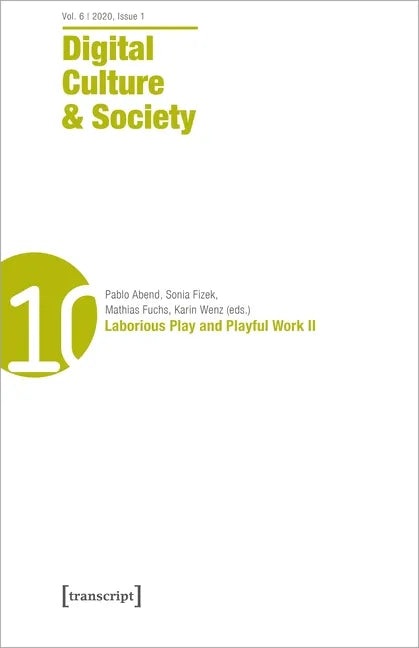 Digital Culture & Society (Dcs): Laborious Play and Playful Work II - Paperback