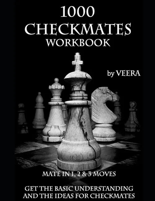 1000 Checkmates: Get the Basic Understanding and the Ideas for Checkmates - Paperback