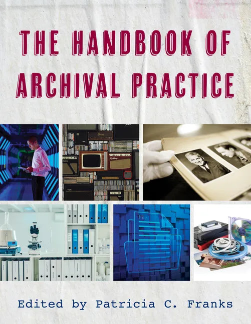 The Handbook of Archival Practice - Hardcover