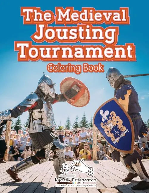 The Medieval Jousting Tournament Coloring Book - Paperback