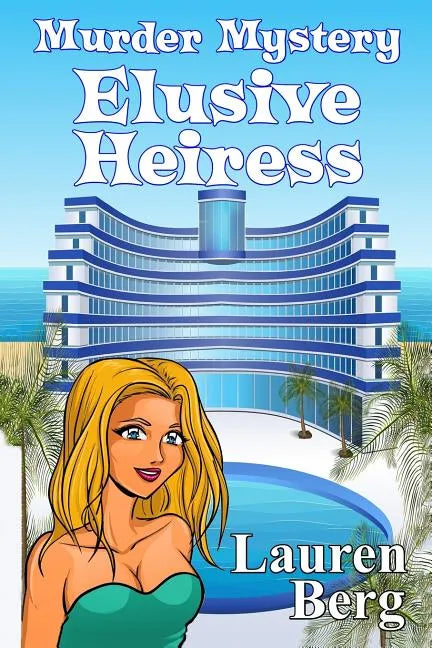 Elusive Heiress: Murder Mystery: Laura Seymour Cozy Mysteries and Romantic Adventures - Paperback