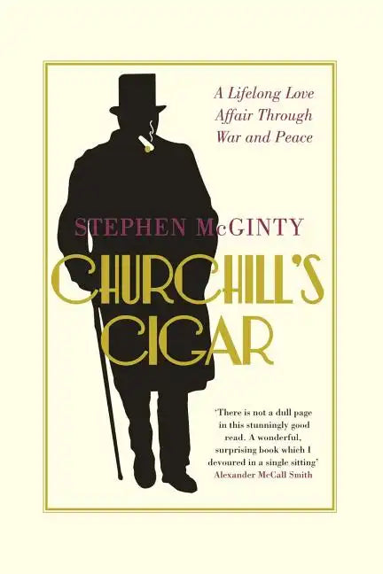 Churchill's Cigar: A Lifelong Love Affair Through War and Peace - Paperback
