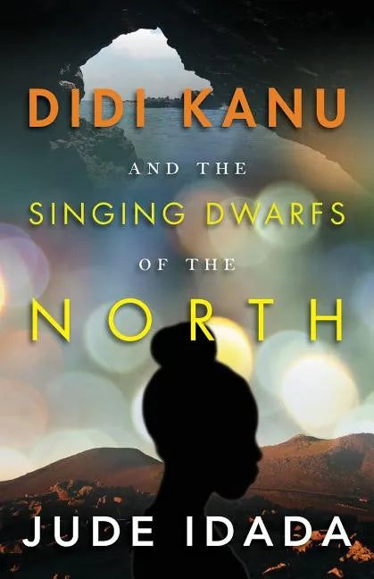 Didi Kanu and the Singing Dwarfs of the North - Paperback