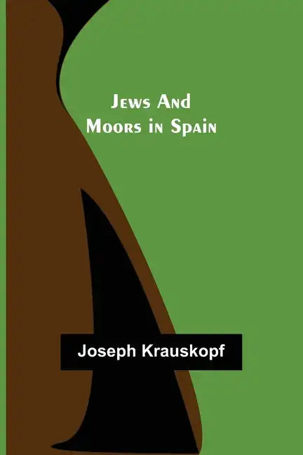 Jews and Moors in Spain - Paperback