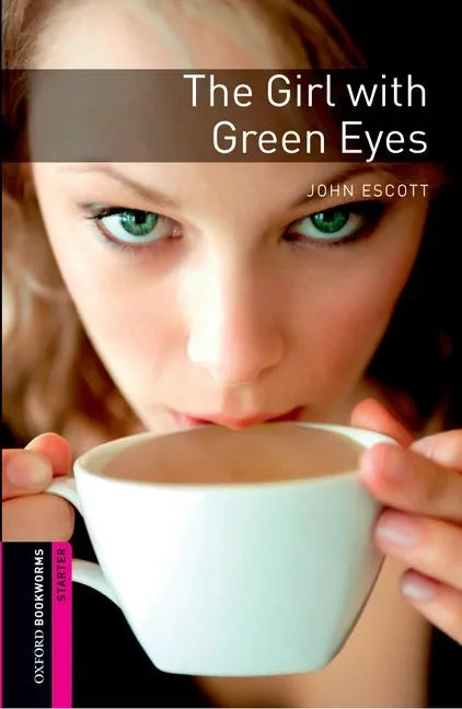 Oxford Bookworms Library: Starter Level: The Girl with Green Eyes - Paperback