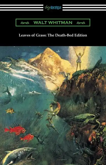 Leaves of Grass: The Death-Bed Edition (with an Introduction by John Burroughs) - Paperback