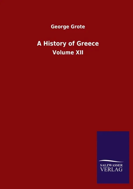 A History of Greece: Volume XII - Paperback