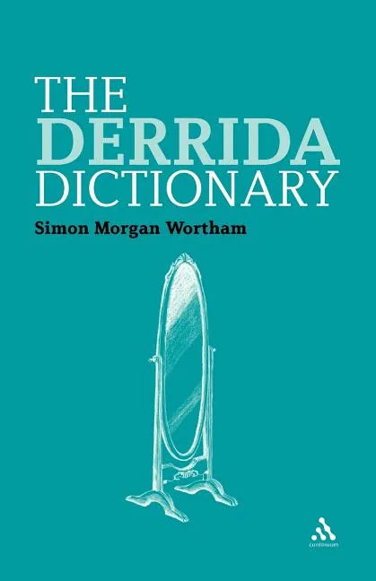 The Derrida Dictionary - Paperback
