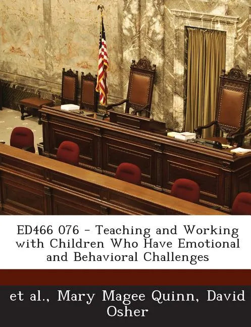 Ed466 076 - Teaching and Working with Children Who Have Emotional and Behavioral Challenges - Paperback