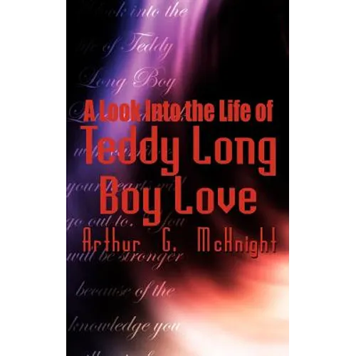 A Look Into the Life of Teddy Long Boy Love - Paperback