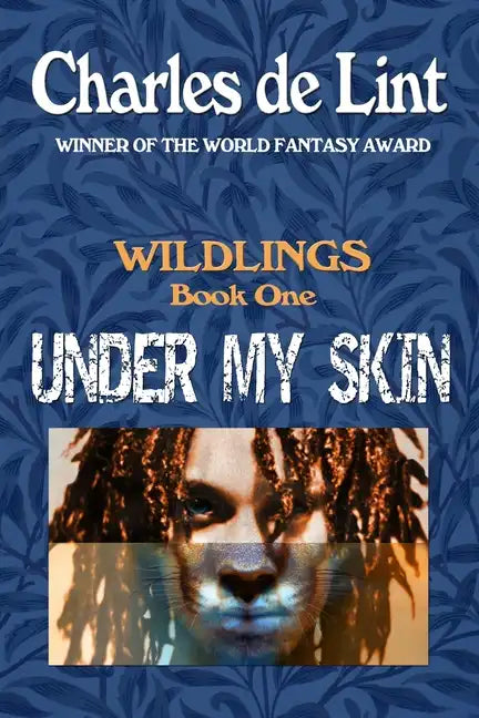 Under My Skin: Wildlings Book 1 - Paperback