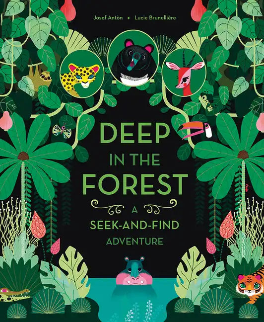 Deep in the Forest: A Seek-And-Find Adventure - Board Book