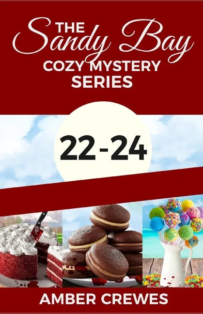 The Sandy Bay Cozy Mystery Series: 22-24 - Paperback