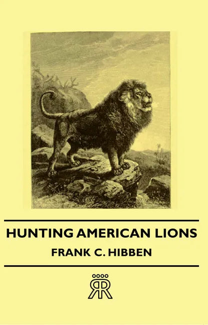 Hunting American Lions - Paperback