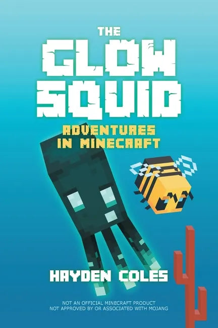 The Glow Squid: Adventures in Minecraft - Paperback